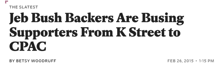 Jeb_Bush_Backers_Are_Busing_Supporters_From_K_Street_to_CPAC