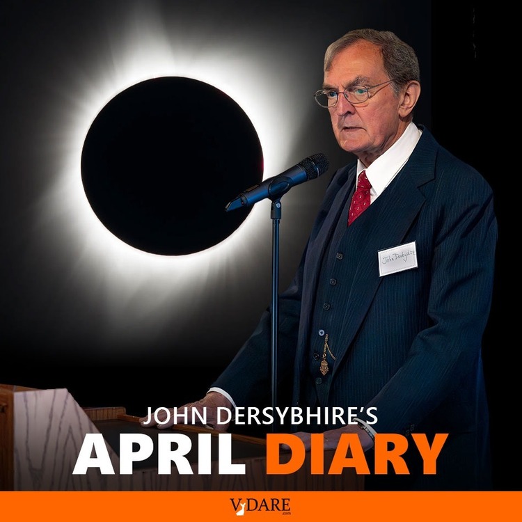 vdare-derb-april-diary